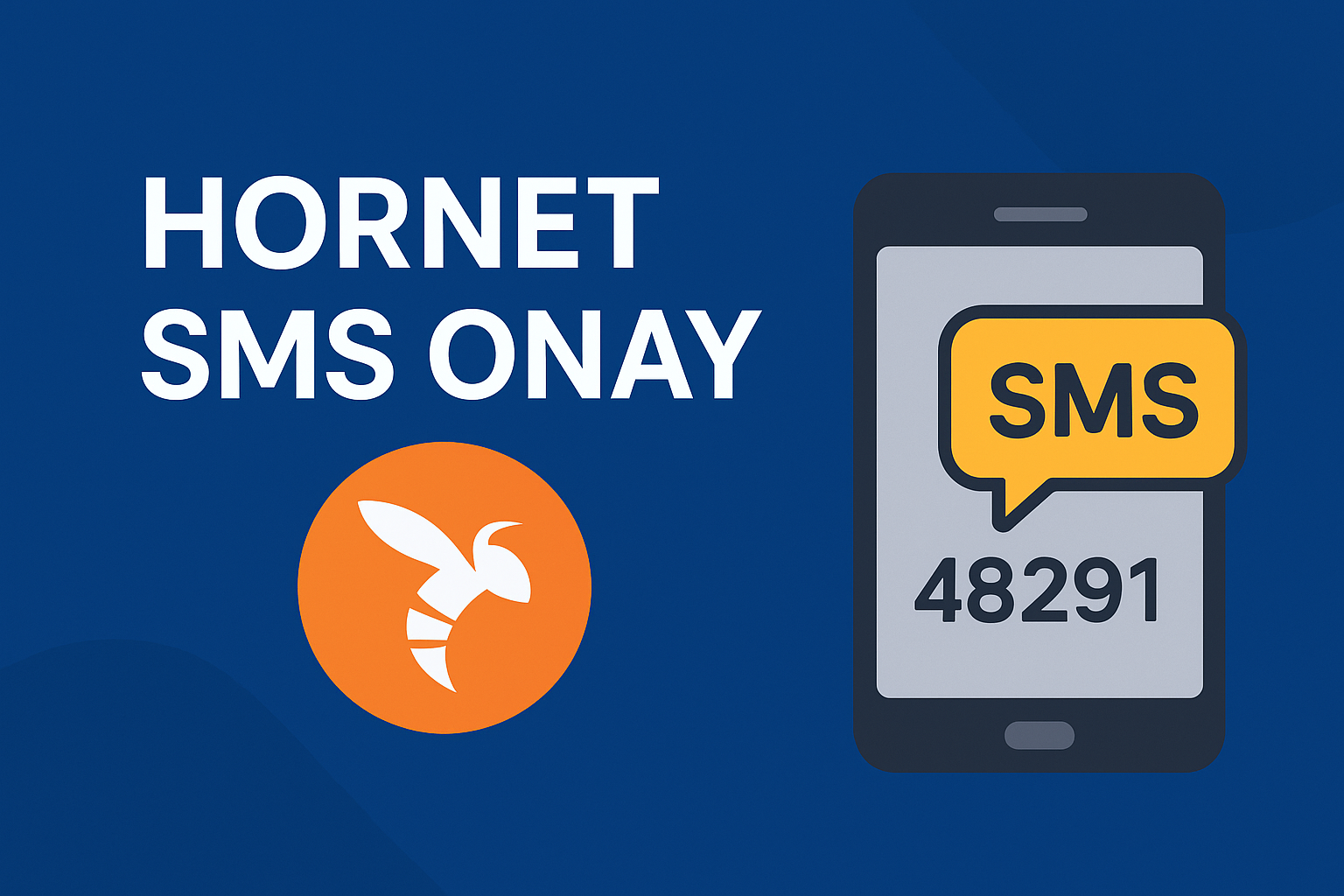 Hornet SMS Onay
