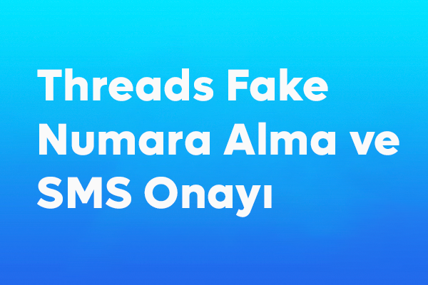 Threads Fake Numara Alma